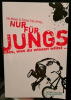 Nur für Jungs - Alles, was du wissen willst... Hessen - Stadtallendorf Vorschau