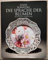 Sprache der Blumen: Meissener Porzellan Nordrhein-Westfalen - Recklinghausen Vorschau