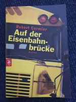 Robert Cormier - Auf der Eisenbahnbrücke Niedersachsen - Bad Bederkesa Vorschau