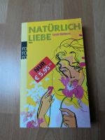 Natürlich ist es Liebe aber wer ist der Richtige? Carole Matthews Rheinland-Pfalz - Bingen Vorschau