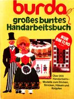 Nostalgisches Buch: Burda großes buntes Handarbeitsbuch Nordrhein-Westfalen - Düren Vorschau