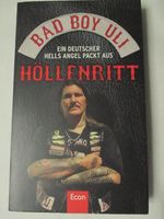 Bad Boy Uli - Höllenritt. Ein deutscher Hells Angel packt aus Baden-Württemberg - Ettenheim Vorschau