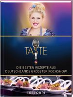 The Taste 2017 Die  besten Rezepte Rheinland-Pfalz - Schweppenhausen Vorschau