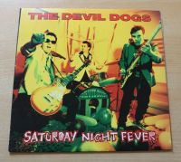 LP -  The Devil Dogs ‎– Saturday Night Fever Hessen - Hünfeld Vorschau