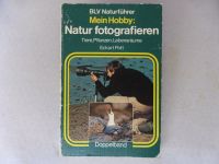 Fotobuch:       " NATUR FOTOGRAFIEREN" Baden-Württemberg - Mannheim Vorschau