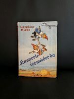 Altes Kinderbuch,  Kasperle ist wieder da,  1954, Josephine Siebe Baden-Württemberg - Bad Ditzenbach Vorschau