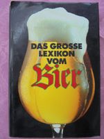 Das große Lexikon vom Bier - Rolf Lohberg Bayern - Hof (Saale) Vorschau