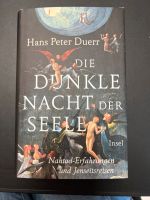 Hans Peter Duerr Die dunkle Nacht der Seele Kr. München - Garching b München Vorschau