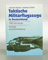 Taktische  Militaerflugzeuge von Manfred Dressel, Joachim  Griehl Hannover - Südstadt-Bult Vorschau