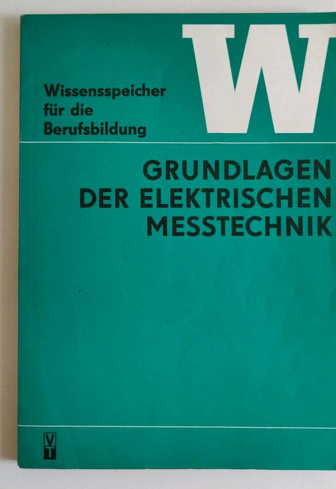 Grundlagen der elektrischen Messtechnik VEB Verlag Technik in Weimar