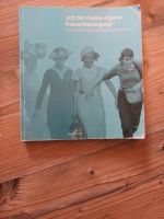 Geschichtsbuch - ich bin meine eigene Frauenbewegung Nordrhein-Westfalen - Gelsenkirchen Vorschau