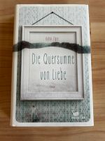 Katrin Zipse Die Quersumme von Liebe / Jugendbuch Niedersachsen - Sibbesse  Vorschau