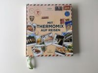 Kochbuch für Thermomix, Mit Thermomix auf Reisen Dresden - Blasewitz Vorschau