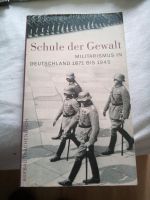Schule der Gewalt - Militarismus in Deutschland (1871-1945) Niedersachsen - Göttingen Vorschau