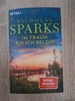 Nicholas Sparks "Im Traum bin ich bei dir" Baden-Württemberg - Lonsee Vorschau