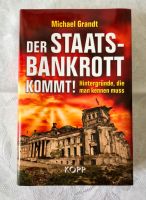 Der Staatsbankrott kommt! von Michael Grandt / Neuwertig Dresden - Seevorstadt-Ost/Großer Garten Vorschau