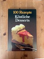 Kochbuch - 100 Rezepte köstliche Desserts - Niedersachsen - Bad Bentheim Vorschau