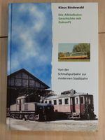 Die Albtalbahn : Geschichte mit Zukunft 190 Seiten Bayern - Neu Ulm Vorschau