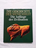 Die Geschichte der Menschheit Die Anfänge der Zivilisation Buch Bayern - Trogen Vorschau