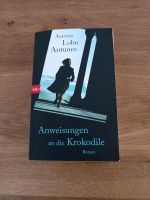 Antonio Lobo Antunes - Anweisungen an die Krokodile Baden-Württemberg - Ortenberg Vorschau