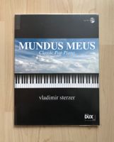 Klavier Noten MUNDUS MEUS Classic Pop Piano Vladimir Sterzer Bayern - Königsbrunn Vorschau