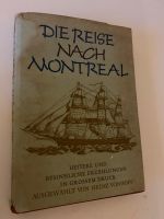 Die Reise nach Montreal Heitere und besinnliche Erzählungen Niedersachsen - Emden Vorschau