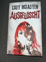 Cody McFadyen - Ausgelöscht Hardcover Rheinland-Pfalz - Montabaur Vorschau