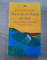 Das Café am Rande der Welt, John Strelecky Nordrhein-Westfalen - Lohmar Vorschau