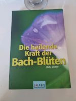 Die heilende Kraft der Bach-Blüten. Schöber, Ulrike: Elberfeld - Elberfeld-West Vorschau