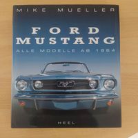 Ford Mustang * Alle Modelle * Buch Mike Mueller, Heel Baden-Württemberg - Baden-Baden Vorschau