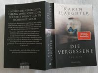 Slaughter, Karin: Die Vergessene Frankfurt am Main - Bornheim Vorschau