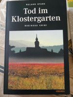 Tod im Klostergarten .Roland Stark. Rheingau Krimi Baden-Württemberg - Karlsdorf-Neuthard Vorschau