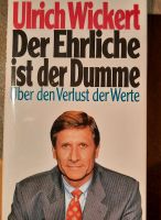 Ulrich Wickert- Der Ehrliche ist der Dumme Brandenburg - Storkow (Mark) Vorschau