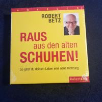 Raus aus den alten Schuhen! 6CD's Robert Betz Niedersachsen - Rastede Vorschau