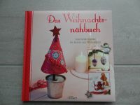 Das Weihnachtsnähbuch:Geschenke & Deko für Advent und Weihnachten Bayern - Großheirath Vorschau