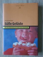 Buch - SÜSSE GELÜSTE- Hirzel Menu/ Eva Gesine Baur Mecklenburg-Vorpommern - Anklam Vorschau