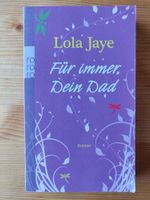 Lola Jaye - Roman - Für immer dein Dad Bayern - Essenbach Vorschau