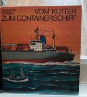 Buch vom Kutter zum Containerschiff Bad Doberan - Landkreis - Schwaan Vorschau
