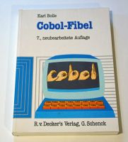 Buch Cobol-Fibel von Karl Bolle - 7. neubearbeitete Auflage Bayern - Ramsthal Vorschau