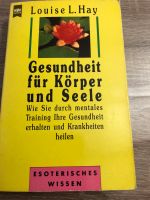 Gesundheit für Körper und Seele - Louse L. Hay - Klassiker Bayern - Goldbach Vorschau