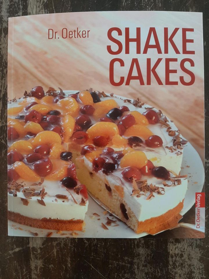 Dr. Oetker Backbuch * Shake Cakes * in Ehringshausen
