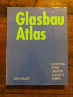 Fachliteratur Glasbau Atlas DETAIL Konstruktionsatlas Architektur Hessen - Friedberg (Hessen) Vorschau