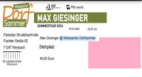 2 Tickets Max Giesinger 19.07.2024  Weissacher Dorfsommer Baden-Württemberg - Weissach im Tal Vorschau