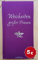 Buch "Weisheiten großer Frauen" arsedition Nordrhein-Westfalen - Porta Westfalica Vorschau