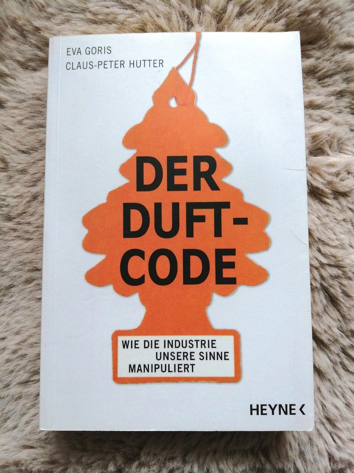 Der Duftcode - Wie Industrie unsere Sinne manipuliert / Eva Goris in Wuppertal
