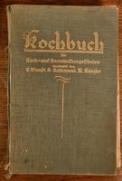 Kochbuch für Koch- und Haushaltsschulen  E. Wundt ... 1930 Nordrhein-Westfalen - Neuss Vorschau