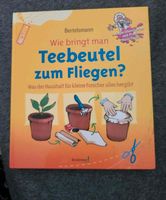 Kinderbuch: Wie bringt man Teebeutel zum Kochen? Bayern - Dillingen (Donau) Vorschau