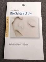 Die Schlafschule Mein Kind lernt schlafen André Kahn Baby Buch Baden-Württemberg - Heilbronn Vorschau