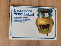 Bayerische Schmankerl 180 Rezepte aus dem Bayerischen Käseboten Bayern - Ottobeuren Vorschau