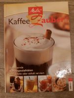 Kochbuch | Kaffee Zauber von Melita | Kaffeespezialitäten | NEU Bayern - Coburg Vorschau